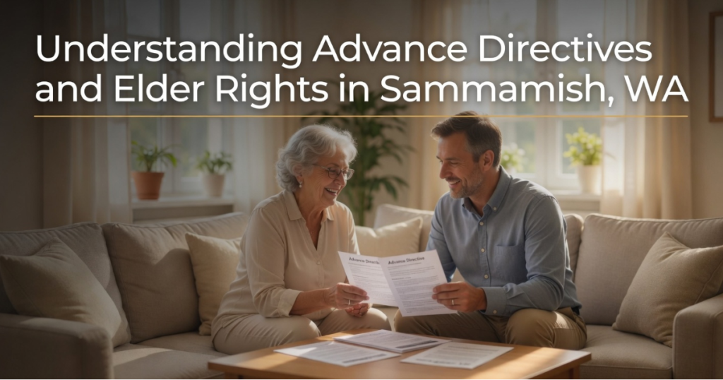 Advance Healthcare Directives For Seniors in Sammamish