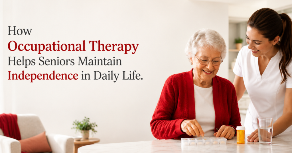 How-Occupational-Therapy-Helps-Seniors-Maintain-Independence-in-Daily-Life
