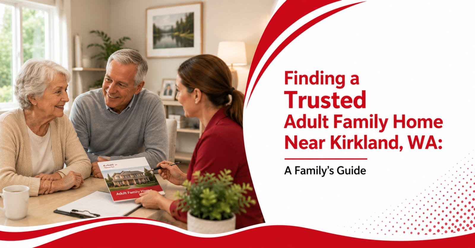 Finding a Trusted Adult Family Home Near Kirkland, WA: A Family’s Guide