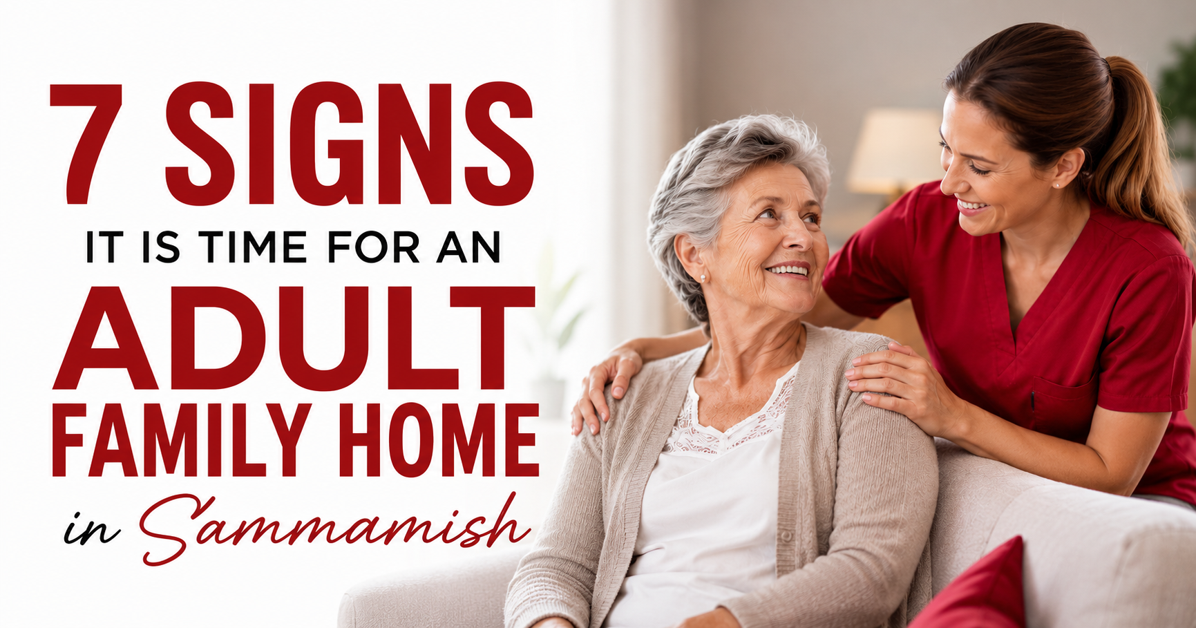 7 Signs It Is Time for an Adult Family Home in Sammamish